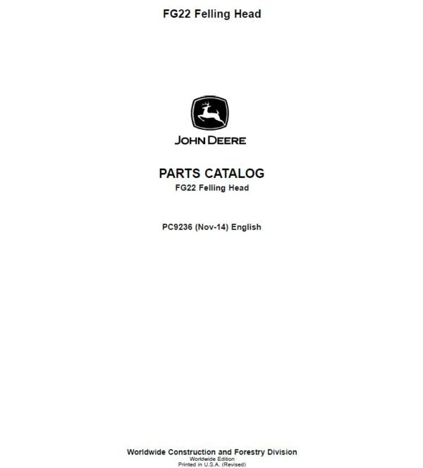 John Deere FG22 Felling Head Parts Catalog Manual – PC9236