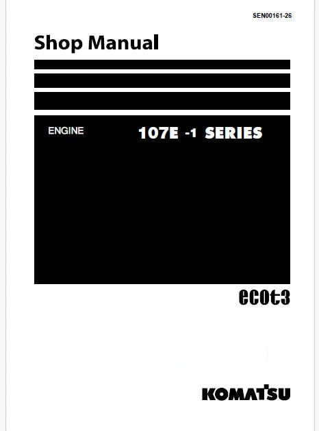 Komatsu 107E-1 Series Engine ecot3 Pdf Shop Repair Service Manual