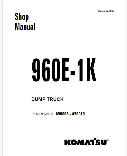 Komatsu 960E-1K Dump Truck Pdf Repair Service Manual Sn A50003 - A50010