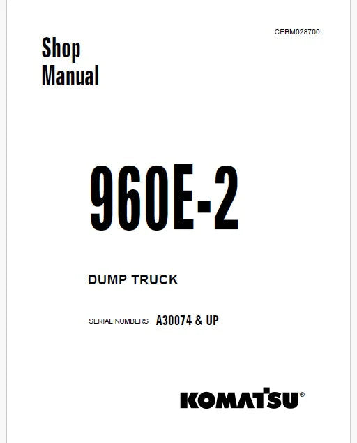 Komatsu 960E-2 Dump Truck Pdf Repair Service Manual Sn A30074 and UP