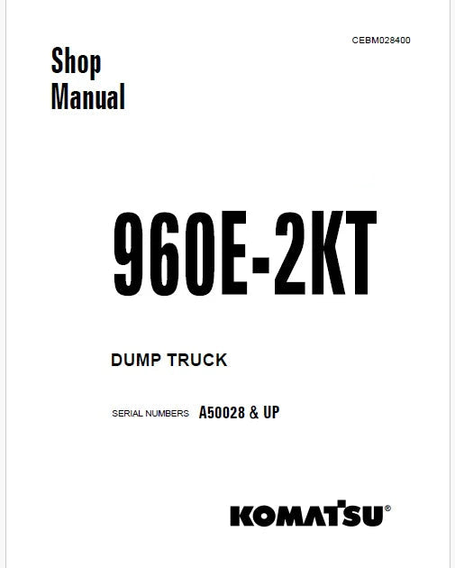 Komatsu 960E-2KT Dump Truck Pdf Repair Service Manual Sn A50028 and UP