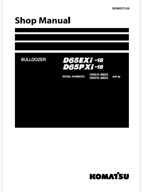 Komatsu D65EXi-18, D65PXi-18 Bulldozer Pdf Shop Repair Service Manual Sn 90023 and UP