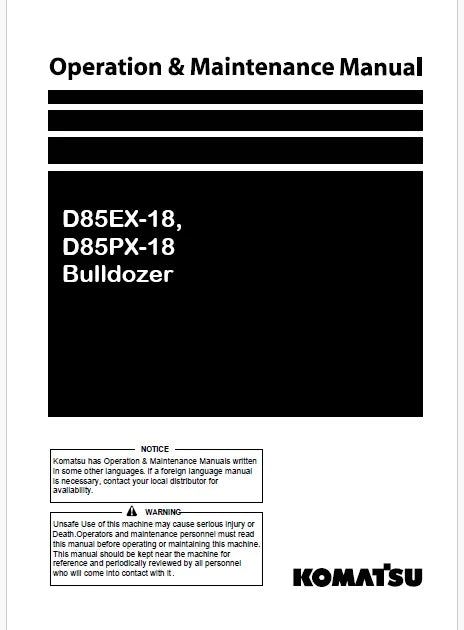 Komatsu D85EX-18, D85PX-18 Bulldozer Pdf Operation and Maintenance Manual