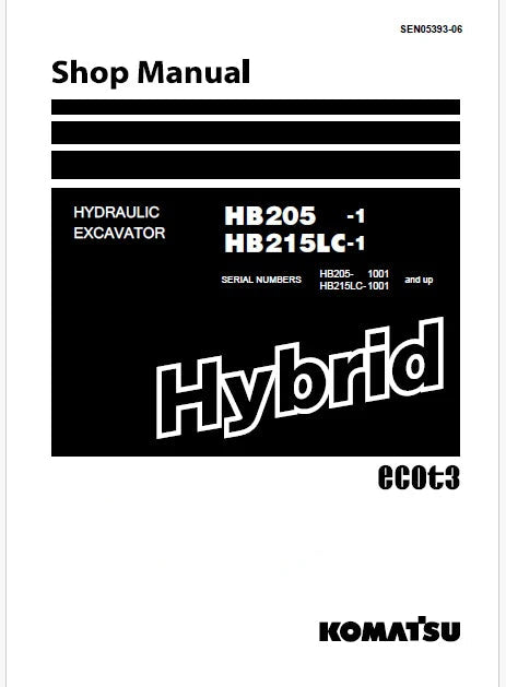 Komatsu HB205-1, HB215LC-1 Hybrid Hydraulic Excavator ecot3 Pdf Shop Repair Service Manual Sn 1001 and UP
