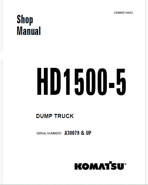 Komatsu HD1500-5 Dump Truck Pdf Repair Service Manual Sn A30079 and UP