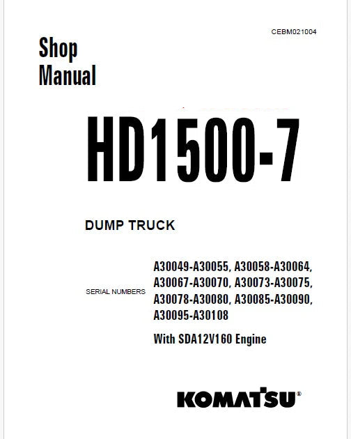 Komatsu HD1500-7 Dump Truck Pdf Repair Service Manual Sn A30049-A30055, A30058-A30064, A30067-A30070, A30073-A30075, A30078-A30080, A30085-A30090, A30095-A30108