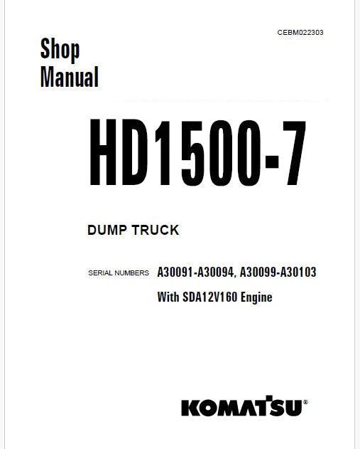 Komatsu HD1500-7 Dump Truck Pdf Repair Service Manual Sn A30091-A30094, A30099-A30103