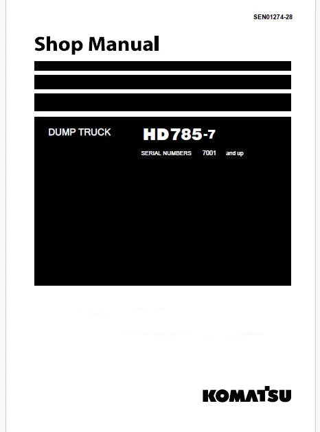 Komatsu HD785-7 Dump Truck Pdf Repair Service Manual Sn 7001 and UP