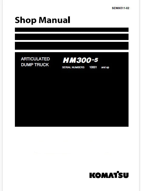 Komatsu HM300-5 Articulated Dump Truck Pdf Shop Repair Service Manual Sn 10001 and UP (JPN)