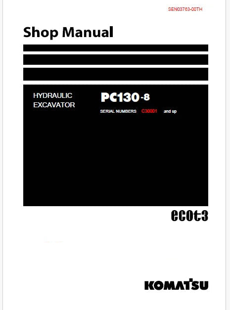 Komatsu PC130-8 Hydraulic Excavator ecot3 Pdf Shop Repair Service Manual Sn C30001 and UP