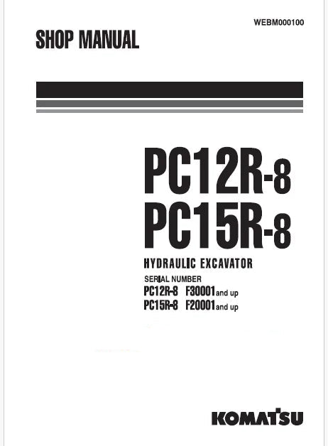 Komatsu PC15R-8 Hydraulic Excavator Pdf Repair Service Manual Sn F20001 and UP