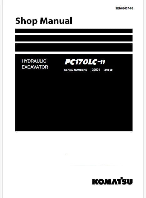 Komatsu PC170LC-11 Hydraulic Excavator Pdf Shop Repair Service Manual Sn 35001 and UP