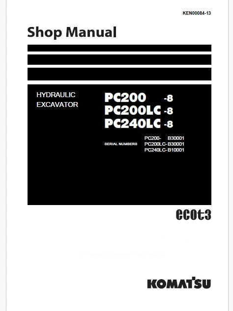 Komatsu PC200-8, PC200LC-8, PC240LC-8 Hydraulic Excavator Pdf Shop Repair Service Manual Sn B30001 and UP