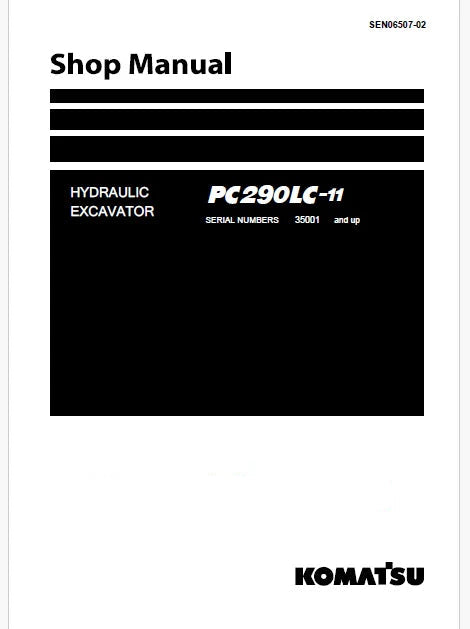 Komatsu PC290LC-11 Hydraulic Excavator Pdf Shop Repair Service Manual Sn 35001 and UP
