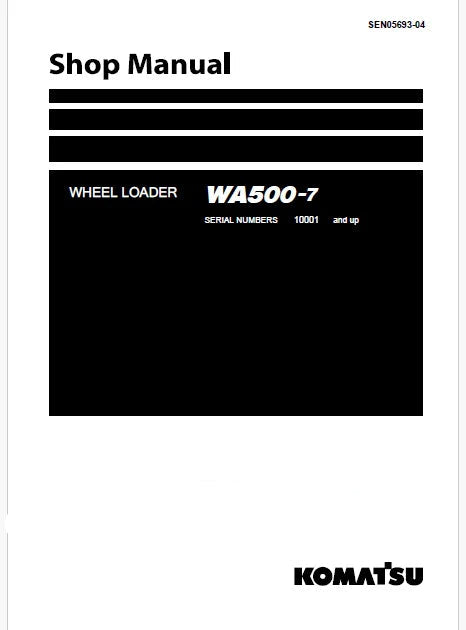 Komatsu WA500-7 Wheel Loader Pdf Repair Service Manual Sn 10001 and UP