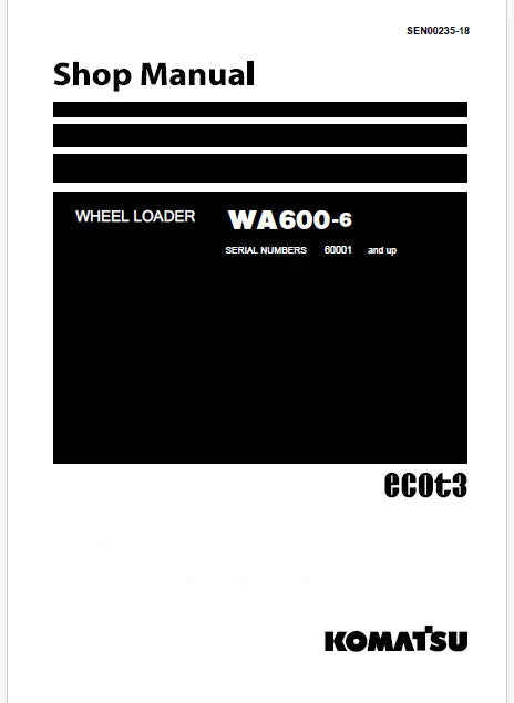 Komatsu WA600-6 Wheel Loader Pdf Repair Service Manual Sn 60001 and UP