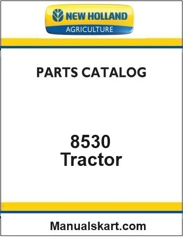 New Holland 8530 Tractor Pdf Parts Catalog Manual