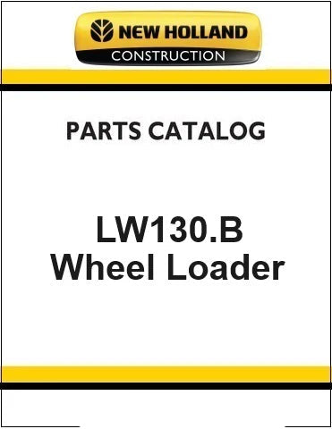 New Holland LW130.B Wheel Loader Pdf Parts Manual