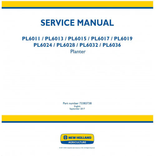 New Holland PL6011, PL6013, PL6015, PL6017, PL6019, PL6024, PL6028, PL6032, PL6036 Planter Pdf Repair Service Manual (p. Nb. 73383738)