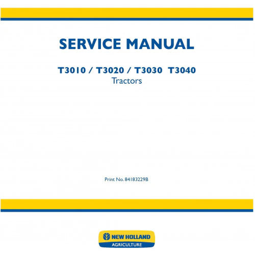 New Holland T3010, T3020, T3030, T3040 Tractors Pdf Repair Service Manual (p. Nb. 84183229b)