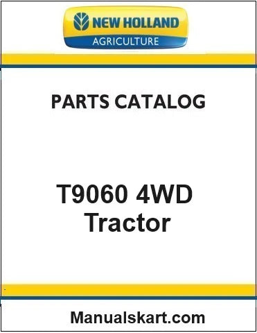 New Holland T9060 4WD Tractor Pdf Parts Catalog Manual