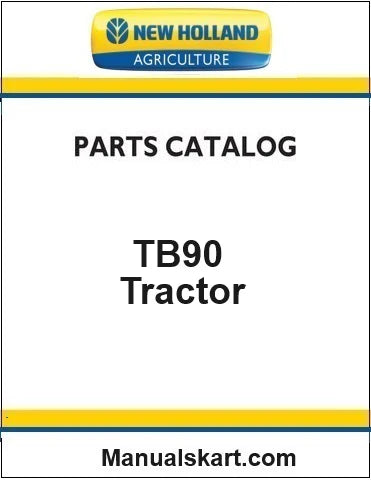 New Holland TB90 Tractor Pdf Parts Catalog Manual