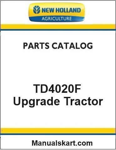 New Holland TD4020F Upgrade Tractor Pdf Parts Catalog Manual
