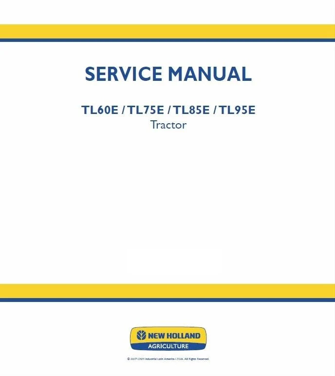 New Holland TL60E, TL75E, TL85E, TL95E Tractor Pdf Repair Service Manual Lat Am 2013 (p. Nb. 47454842)