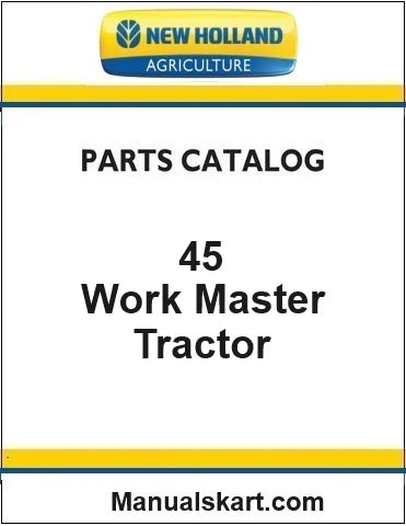 New Holland Work Master-45 Tractor Pdf Parts Catalog Manual