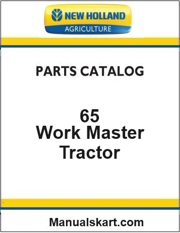 New Holland Work Master 65 Tractor Pdf Parts Catalog Manual (TREM 3A)