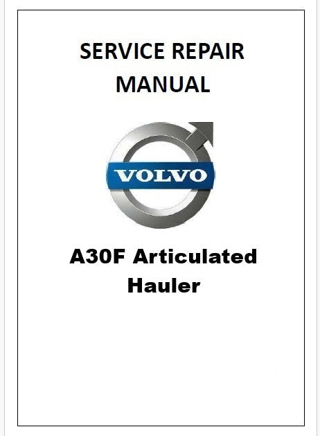 Volvo A30F Articulated Hauler Pdf Repair Service Manual SN 320001-