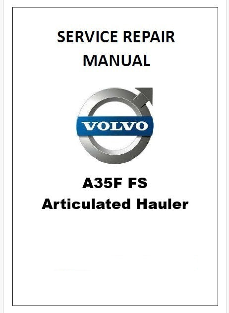 Volvo A35F FS Articulated Hauler Pdf Repair Service Manual SN 320001-