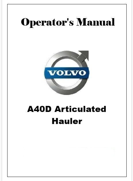 Volvo A40D Articulated Hauler Pdf Operator's Manual
