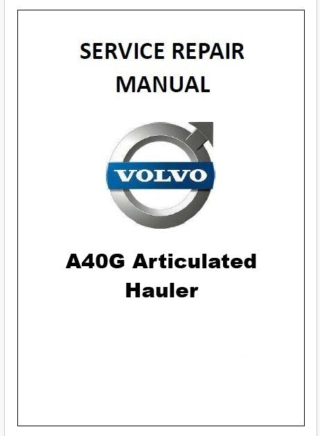Volvo A40G Articulated Hauler Pdf Repair Service Manual
