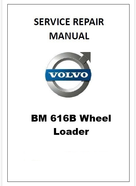 Volvo BM 616B Wheel Loader Pdf Repair Service Manual
