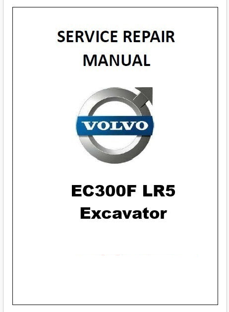 Volvo EC300F LR5 Excavator Pdf Repair Service Manual