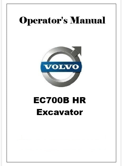 Volvo EC700B HR Excavator Pdf Operator's Manual