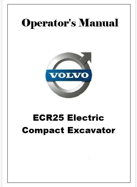 Volvo ECR25 Electric Compact Excavator Pdf Operator's Manual