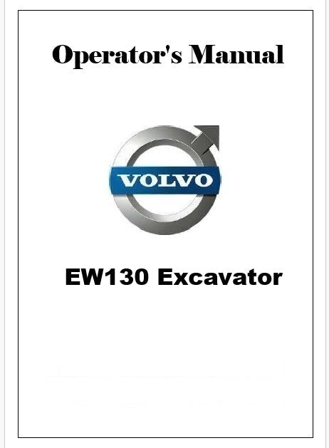 Volvo EW130 Excavator Pdf Operator's Manual