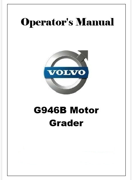 Volvo G946B Motor Grader Pdf Operator's Manual