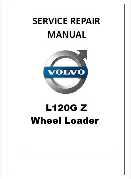 Volvo L120G Z Wheel Loader Pdf Repair Service Manual