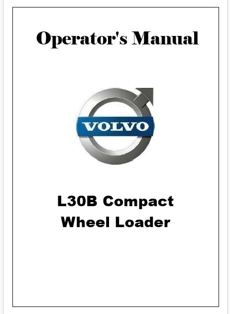 Volvo L30B Compact Wheel Loader Pdf Operator's Manual