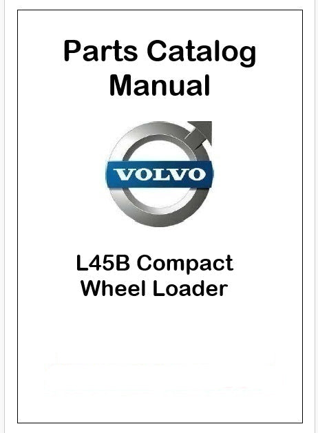 Volvo L45B Compact Wheel Loader Pdf Parts Catalog Manual