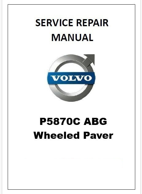 Volvo P5870C ABG Wheeled Paver Pdf Repair Service Manual