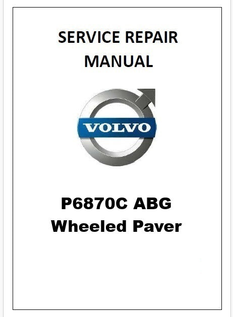 Volvo P6870C ABG Wheeled Paver Pdf Repair Service Manual