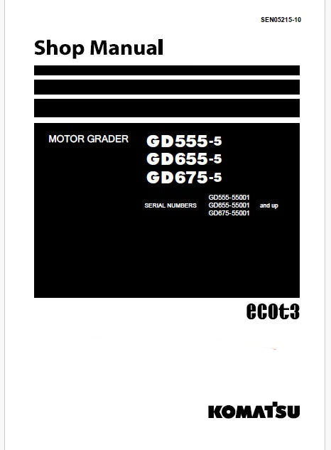 komatsu-gd555-5-gd655-5-gd675-5-motor-grader-ecot3-pdf-repair-service-manual-sn-55001-and-up