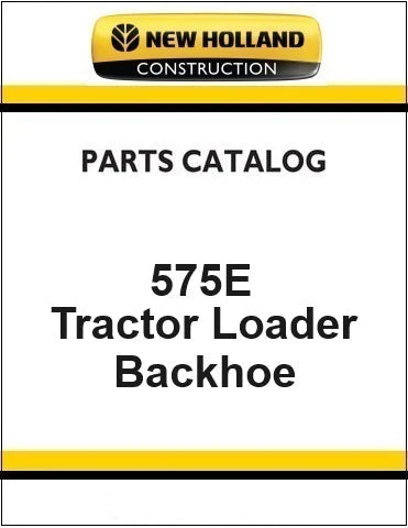New Holland 575E Tractor Loader Backhoe Pdf Parts Manual