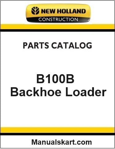 New Holland B100B Backhoe Loader Pdf Parts Catalog Manual Download