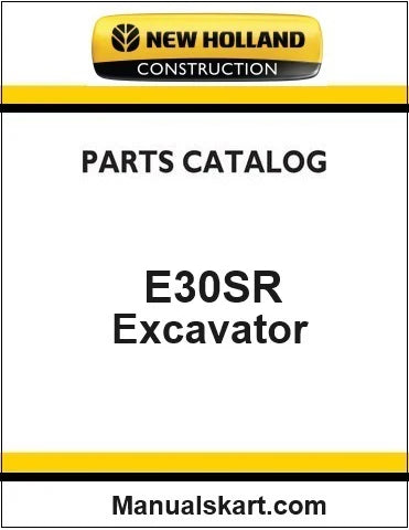 New Holland E30SR Compact Crawler Excavator Pdf Parts Catalog Manual Download