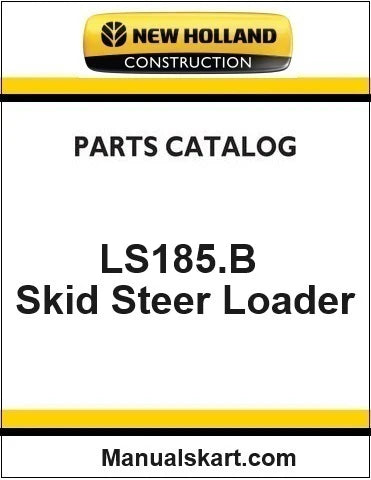 New Holland L185 Skid Steer Loader Pdf Parts Catalog Manual Download
